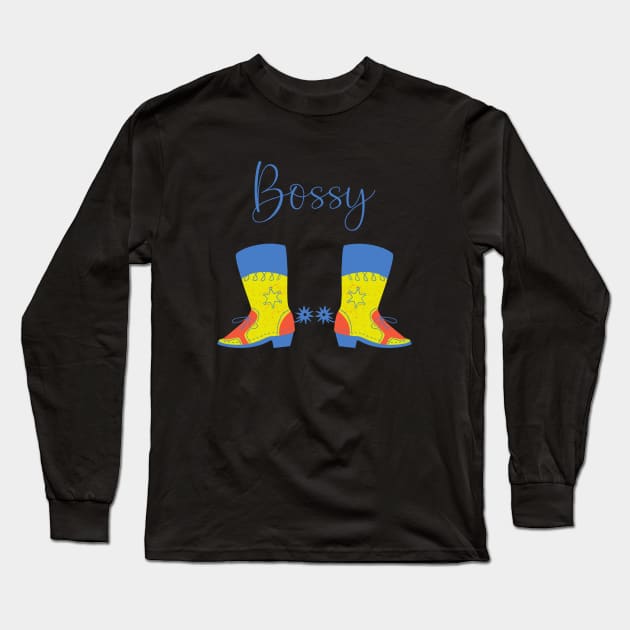 Bossy Boots - Bold Cowboy Spurred Boots Long Sleeve T-Shirt by tnts